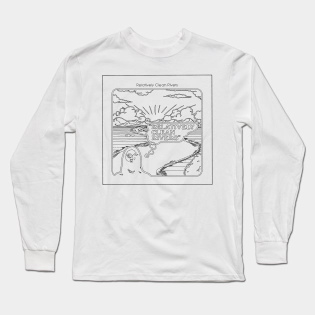 RELATIVELY CLEAN RIVERS Long Sleeve T-Shirt by TheCosmicTradingPost